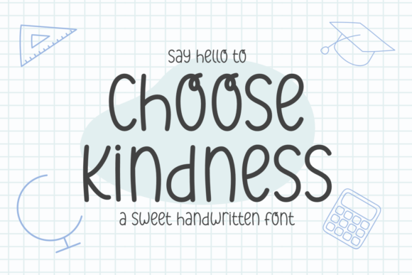 A Personal Touch: Designing with the Choose Kindness Font