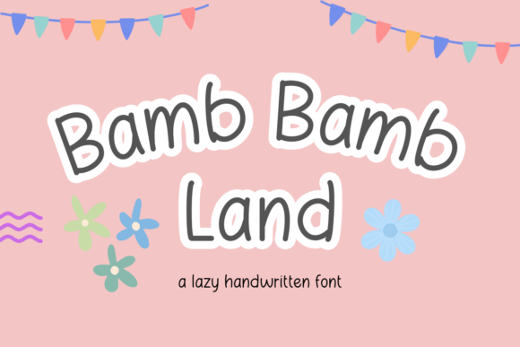 Bamb Bamb Land: A Casual Handwritten Font for Modern Digital Design
