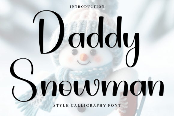 Daddy Snowman: A Soft and Meaningful Font for Makers