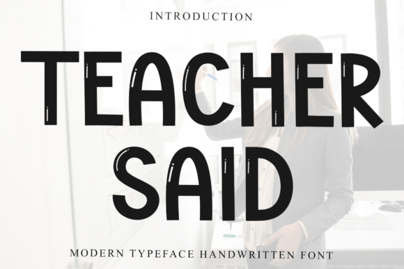 Elevate Your Brand with the Teacher Said Handwritten Font