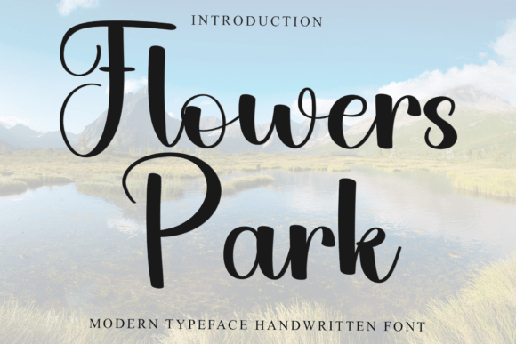 Flowers Park: The Handwritten Script Font for Crafting Beautiful Products