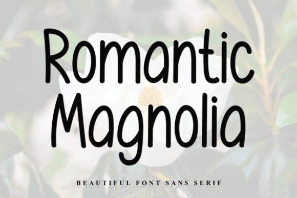 Romantic Magnolia: A Soft Script Font for Campaigns
